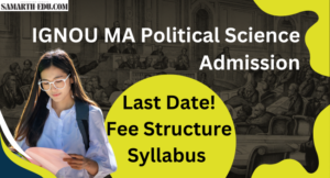 IGNOU MA Political Science Admission 2025-26