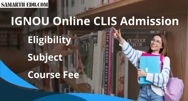 IGNOU Online CLIS admission 2025-26