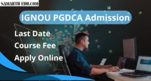 IGNOU PGDCA admission 2025-26